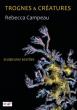 Rebecca Campeau signe son livre TROGNES & CREATURES le 1 er 2 et 3 Juin 2018 -de 14 H a 20H -
au 6 rue du Buisson Saint Louis Paris 75010 -metro Belleville 
www.rebecca-campeau.com
