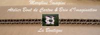 Ouverture de ma boutique en ligne  , Maryline Epyneau Maryline imagine ...Atelier bout de carton 